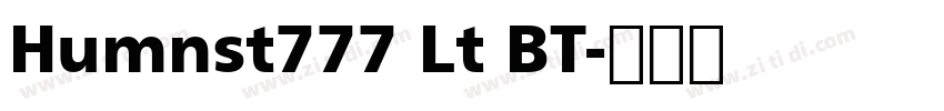 Humnst777 Lt BT字体转换